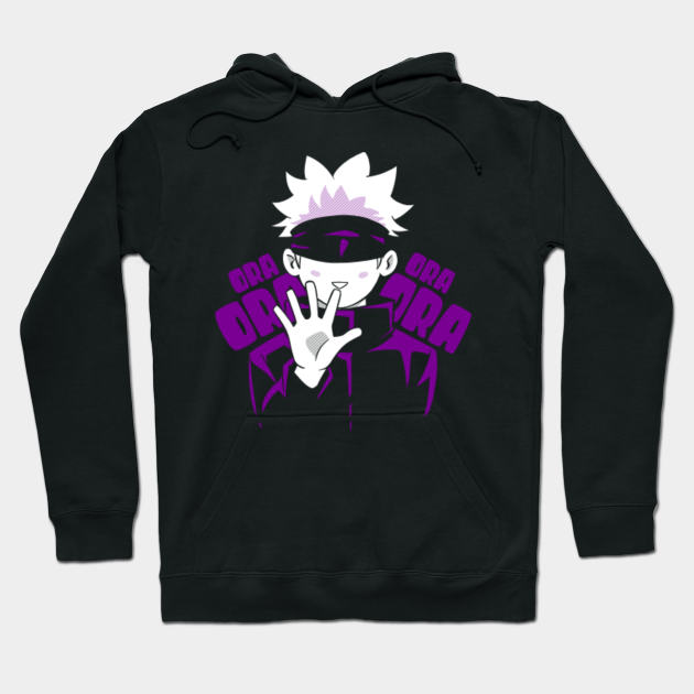 Satoru Gojo Ora Ora Jujutsu Kaisen Jujutsu Kaisen Hoodie Teepublic